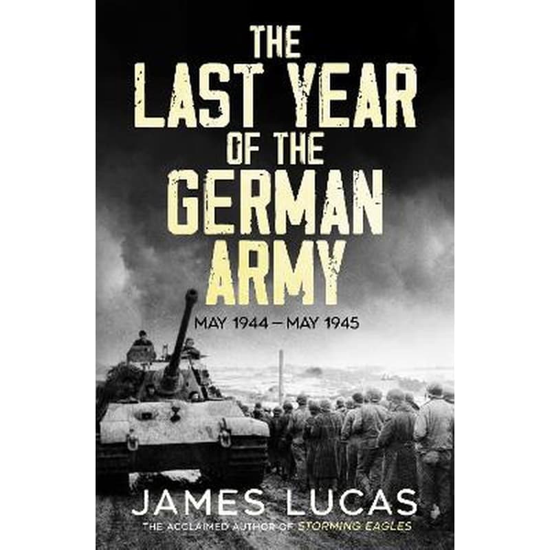 The Last Year of the German Army