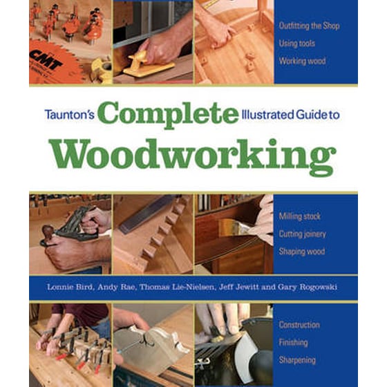 Taunton's Complete Illustrated Guide to Woodworking image 0
