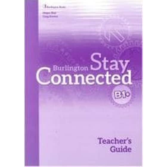 Stay Connected B1+ Teacher's Guide image 0