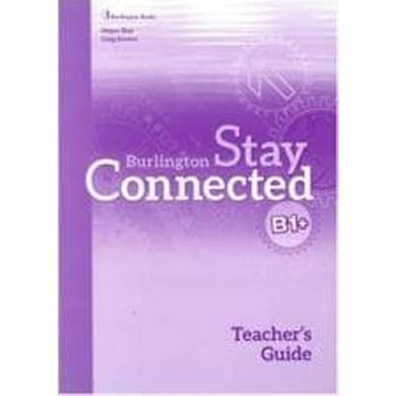 Stay Connected B1+ Teachers Guide