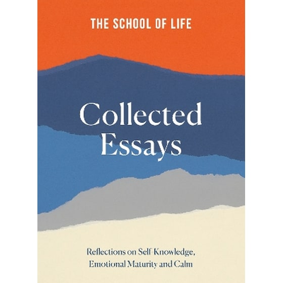 The School of Life: Collected Essays image 0