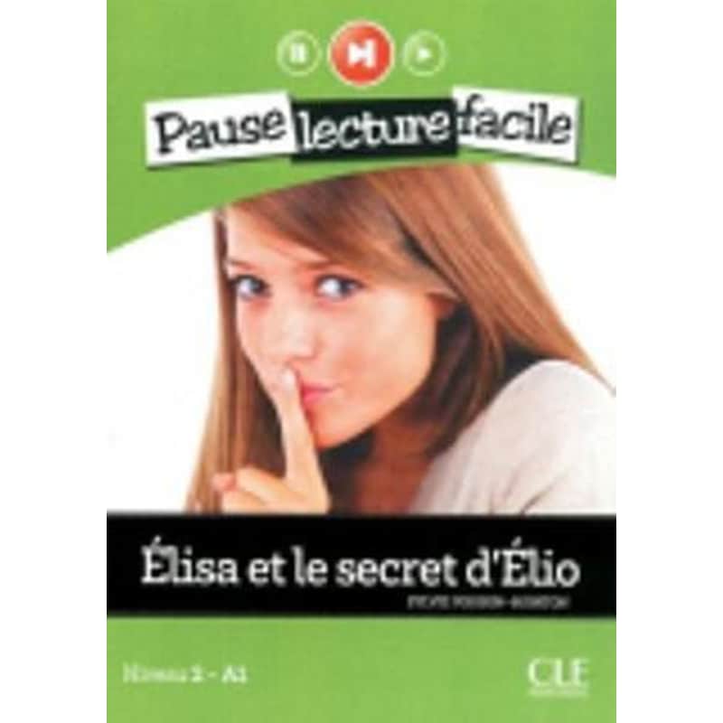 Elisa et le secret dElio (Niveau 2) 0969340
