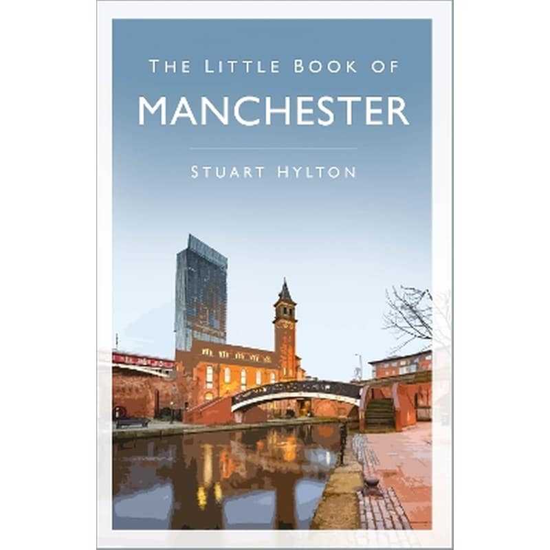 The Little Book of Manchester