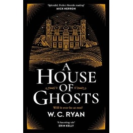 A HOUSE OF GHOSTS - THE PERFECT HAUNTING