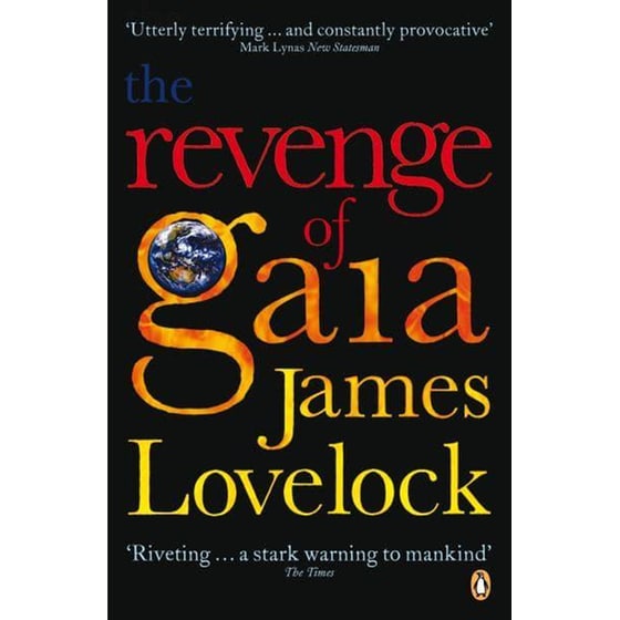 The Revenge of Gaia : Why the Earth is Fighting Back and How We Can Still Save Humanity image 0