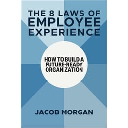 The 8 Laws of Employee Experience