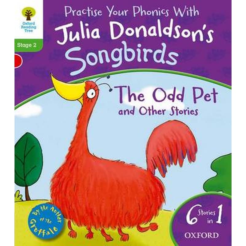 Oxford Reading Tree Songbirds- Level 2- The Odd Pet and Other Stories
