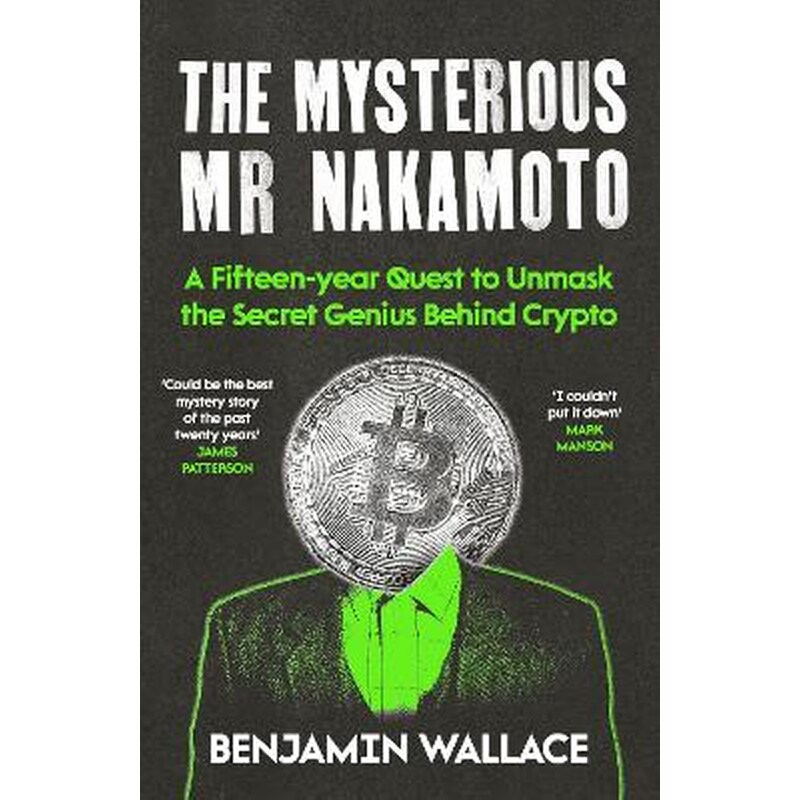 The Mysterious Mr Nakamoto