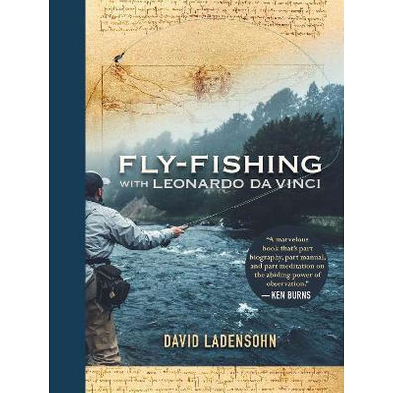 Fly-Fishing with Leonardo da Vinci