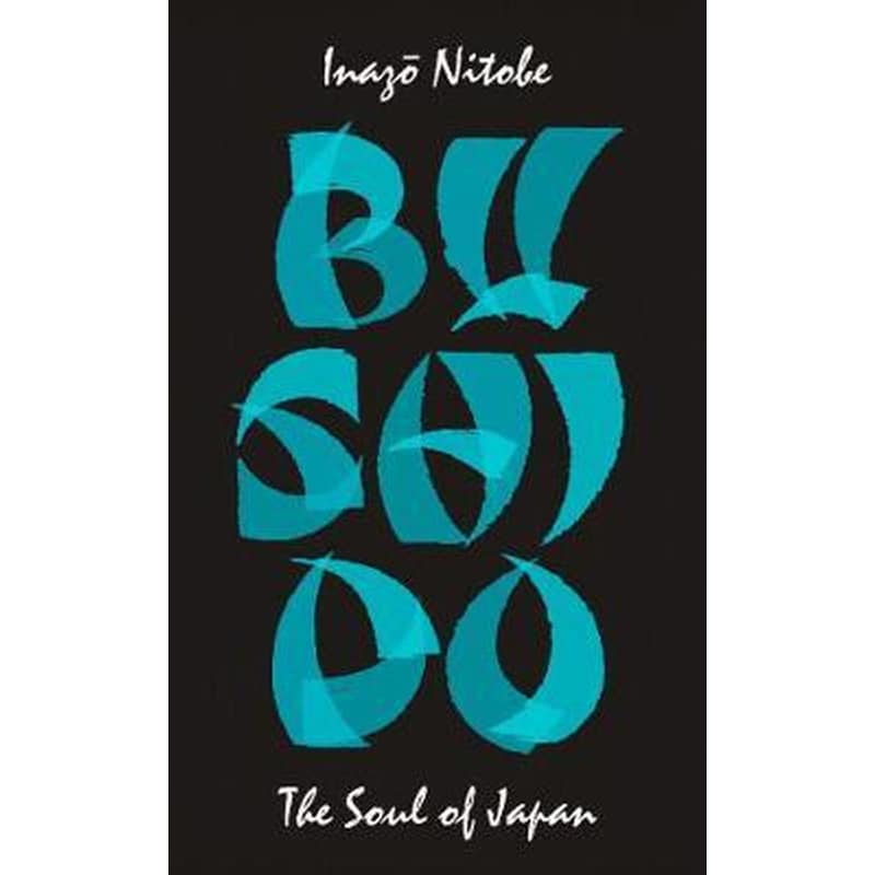 Bushido: The Soul of Japan
