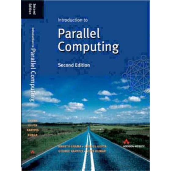 Introduction to Parallel Computing - Grama~Ananth|Karypis~George|Kumar ...