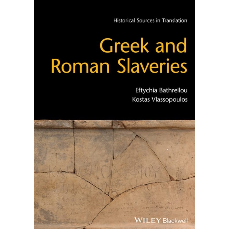 Greek and Roman Slaveries