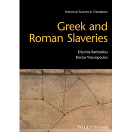 Greek and Roman Slaveries