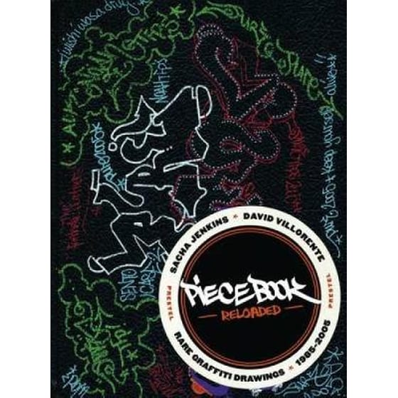Piece Book Reloaded- Rare Graffiti Drawings, 1985 - Jenkins~Sacha