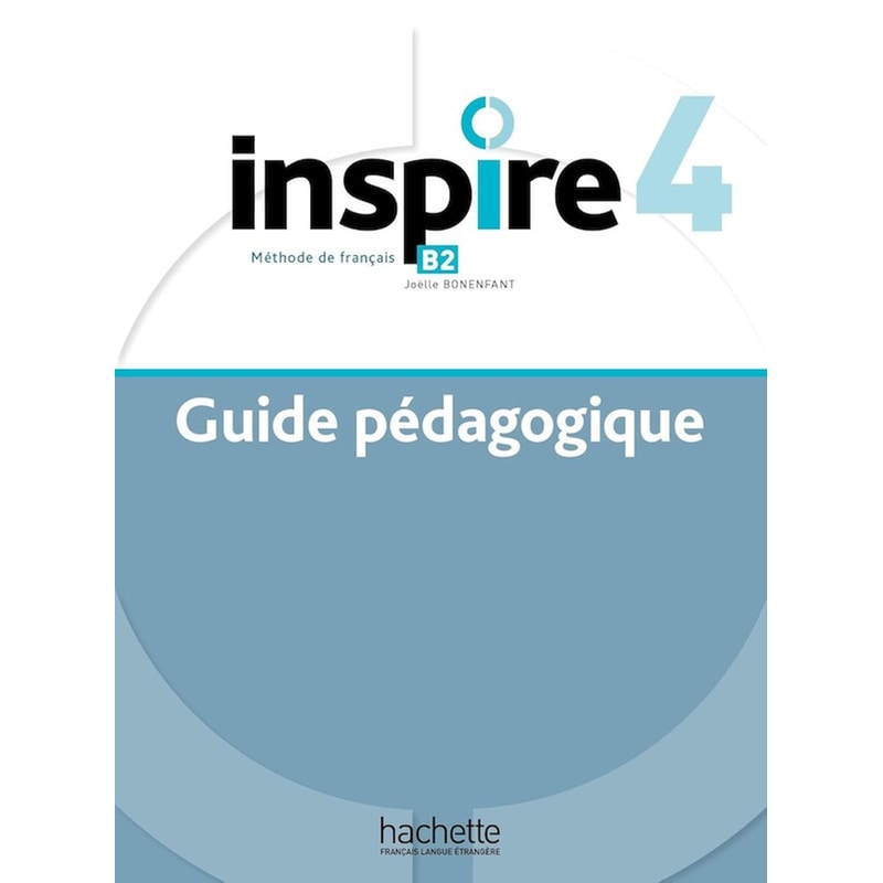 INSPIRE 4 GUIDE PEDAGOGIQUE