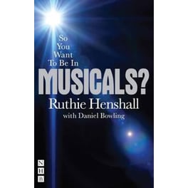 So You Want To Be In Musicals?