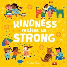 Kindness Makes Us Strong