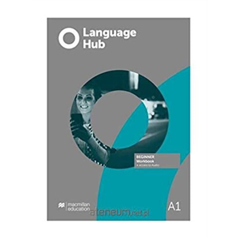 Language Hub Beginner Workbook without Key + Access to Audio 1723644