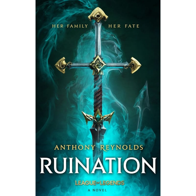 Ruination : A League of Legends Novel