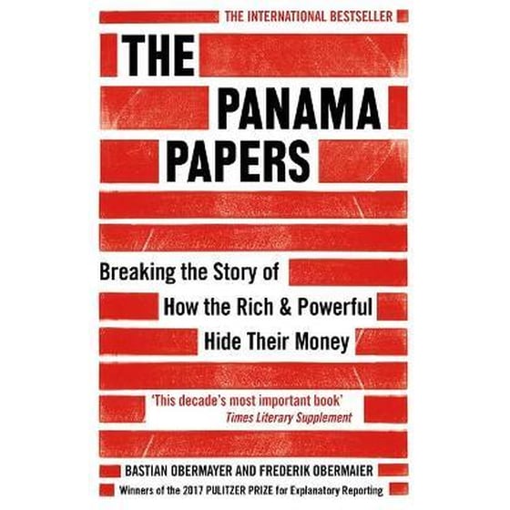 The Panama Papers : Breaking the Story of How the Rich and Powerful Hide Their Money image 0
