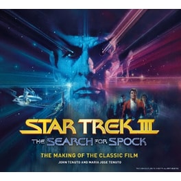 Star Trek III: The Search for Spock - The Making of the Classic Film