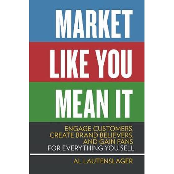 Market Like You Mean It image 0