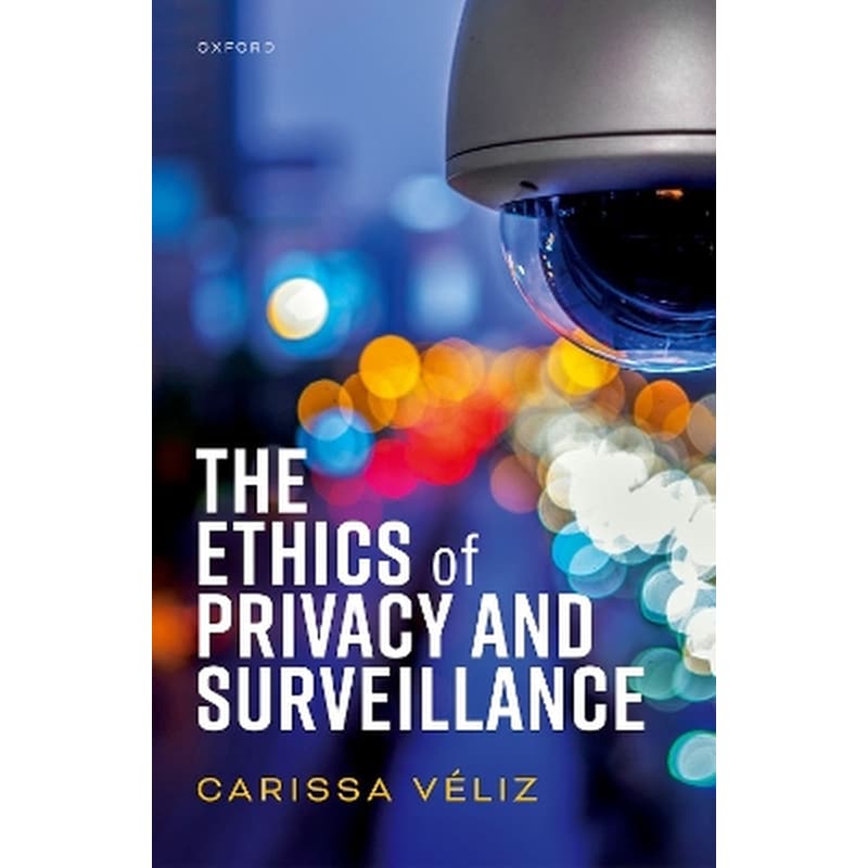 The Ethics of Privacy and Surveillance