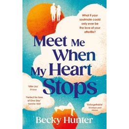 Meet Me When My Heart Stops