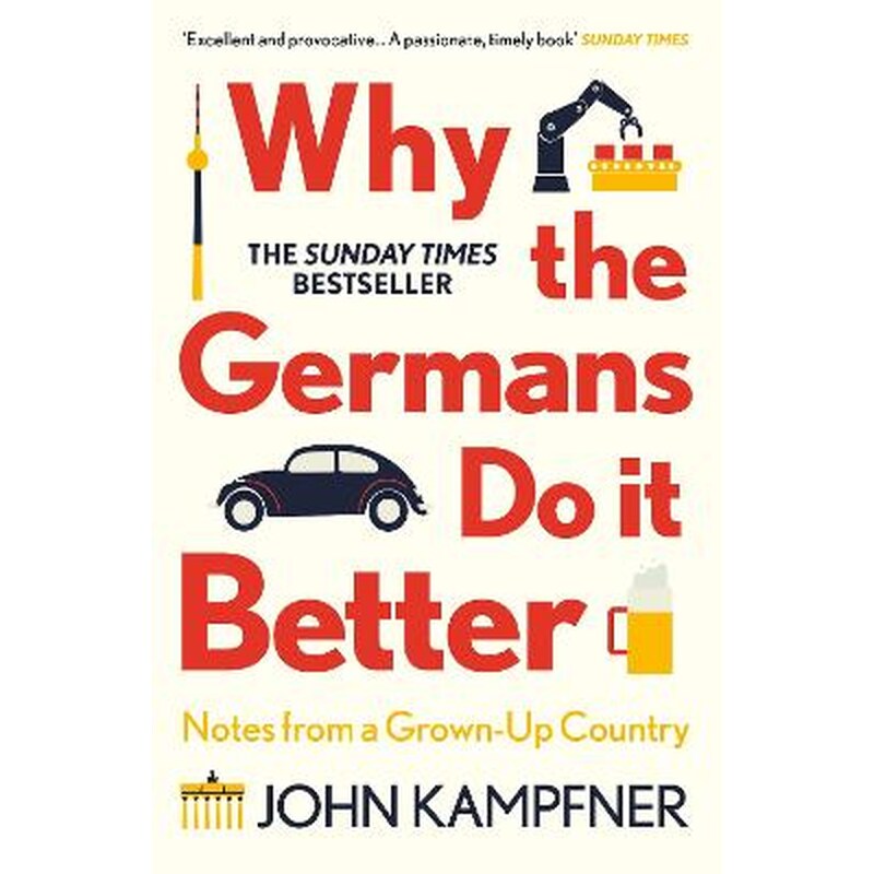 Why the Germans Do it Better