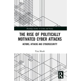 The Rise of Politically Motivated Cyber Attacks