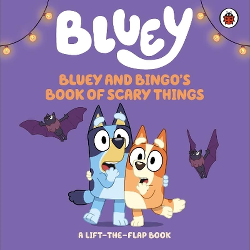 Bluey: Bluey and Bingos Book of Scary Things