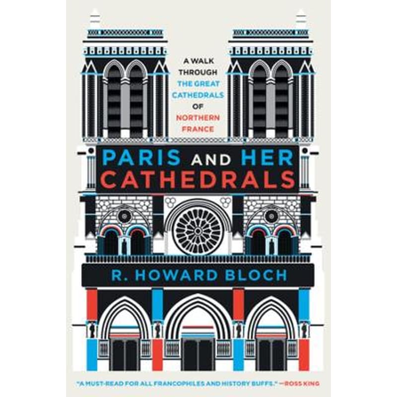 Paris and Her Cathedrals