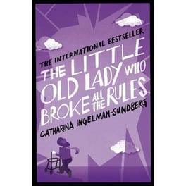 The Little Old Lady Who Broke All the Rules