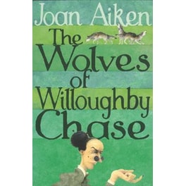 The Wolves Of Willoughby Chase