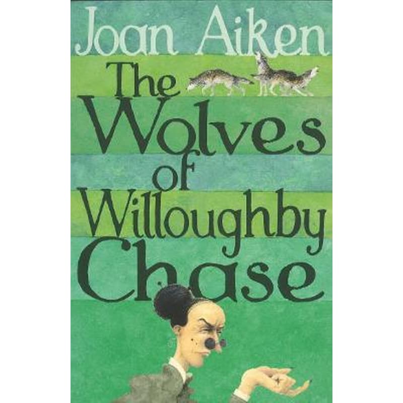 The Wolves Of Willoughby Chase