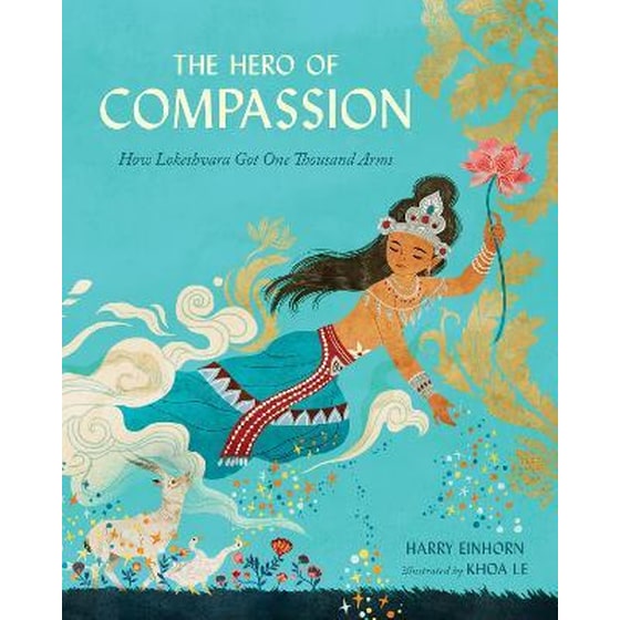 The Hero of Compassion : How Lokeshvara Got One Thousand Arms image 0