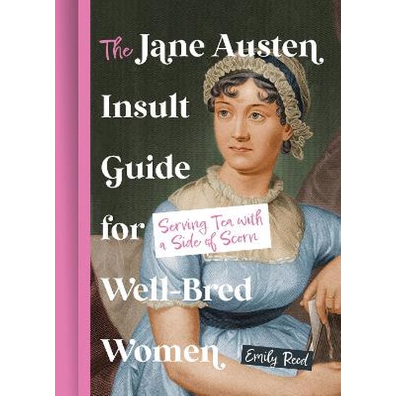 The Jane Austen Insult Guide for Well-Bred Women image 0