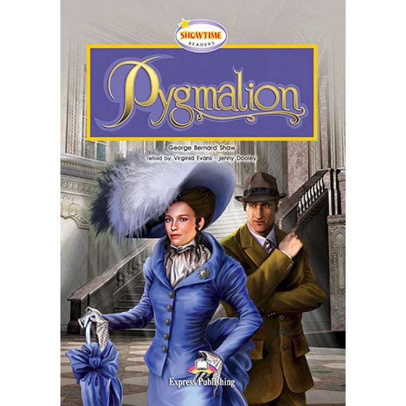ELT Showtime Readers 4: Pygmalion