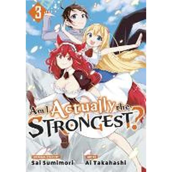 Am I Actually the Strongest? 3 (Manga) image 0