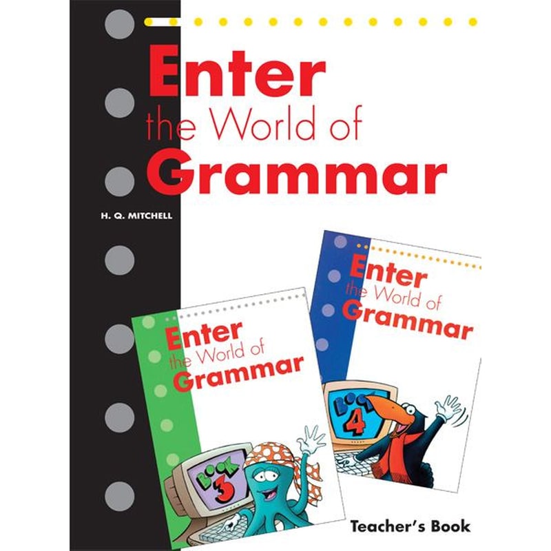 ENTER THE WORLD OF GRAMMAR 3 4 TCHRS