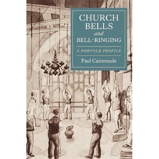Church Bells and Bell-Ringing - A Norfolk Profile image 0