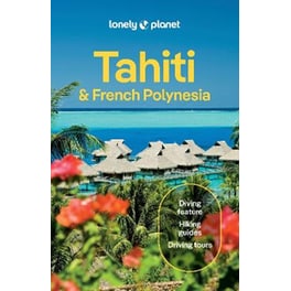 Lonely Planet Tahiti & French Polynesia