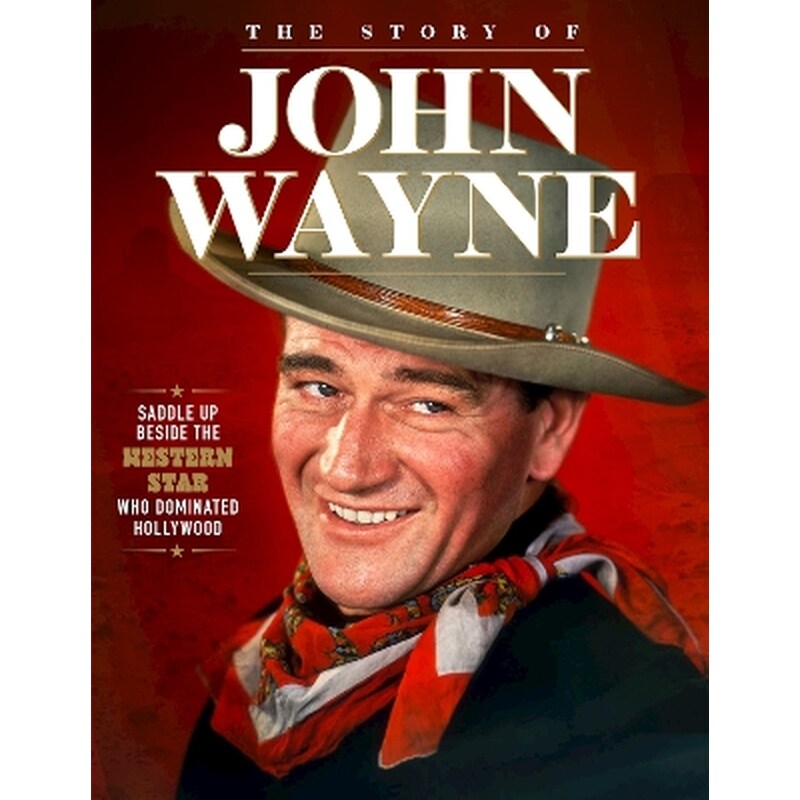 Story of John Wayne