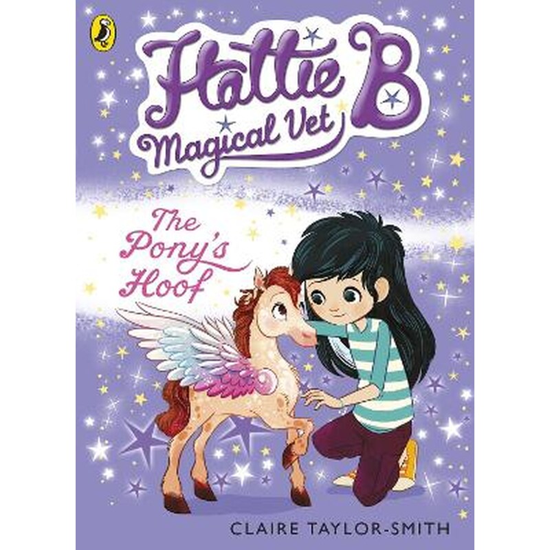Hattie B, Magical Vet: The Ponys Hoof (Book 5)