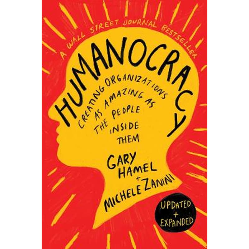 Humanocracy, Updated and Expanded