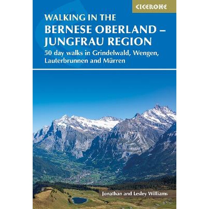 Walking in the Bernese Oberland - Jungfrau region