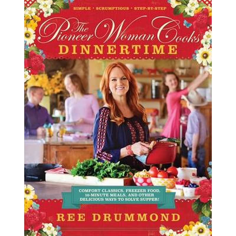 The Pioneer Woman Cooks- Dinnertime