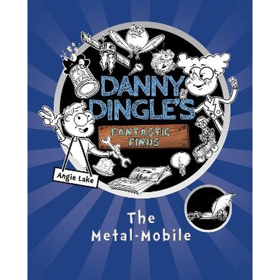 Danny Dingle's Fantastic Finds: The Metal-Mobile (book 1) image 0