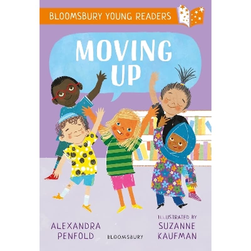 Moving Up: A Bloomsbury Young Reader