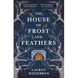 The House of Frost and Feathers